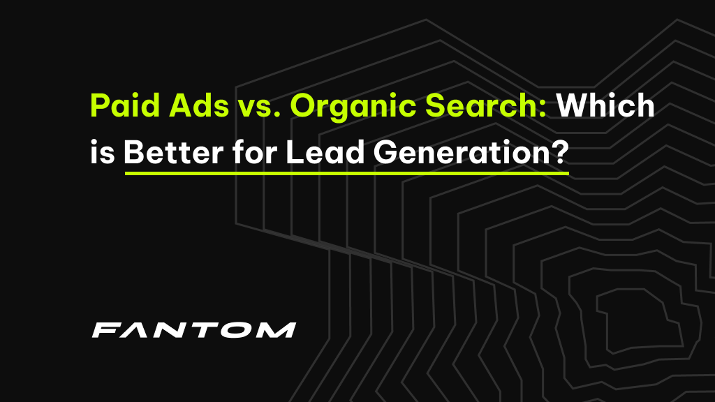 paid ads vs organic search for lead generation